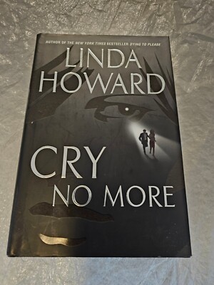 Cry No More by Linda Howard - 2003 Hardcover - First Edition
