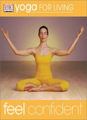 Feel Confident (Yoga for Living),Dinsmore-Tuli, Uma Uma Dinsmore