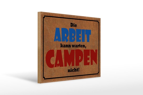 Holzschild Spruch 30X40 Cm Die Arbeit Kann Warten. Campen Nicht Deko Schild-image