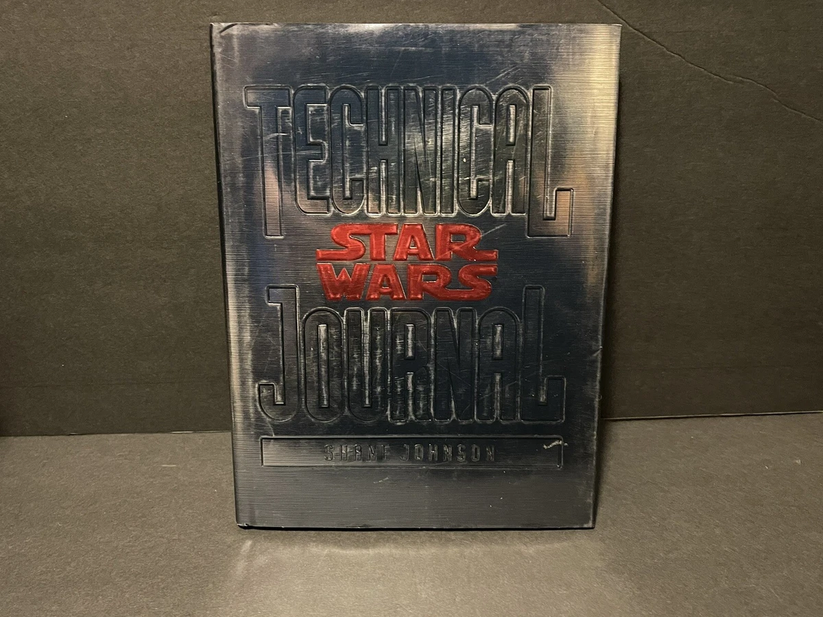 Star Wars: Technical Journal by Shane Johnson and Lucasfilm | GREAT CONDITION