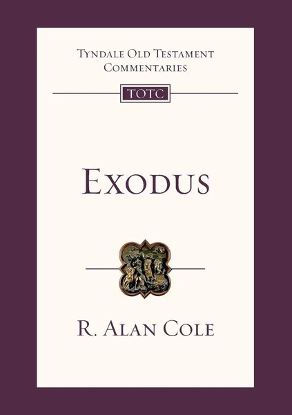 Exodus Tyndale Old Testament Commentary R Alan Cole Taschenbuch Englisch 2008-image