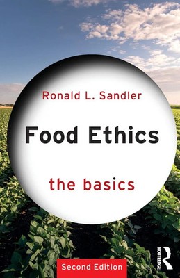 Ronald L. Sandler | Food Ethics | Taschenbuch | Englisch (2023) | The Basics