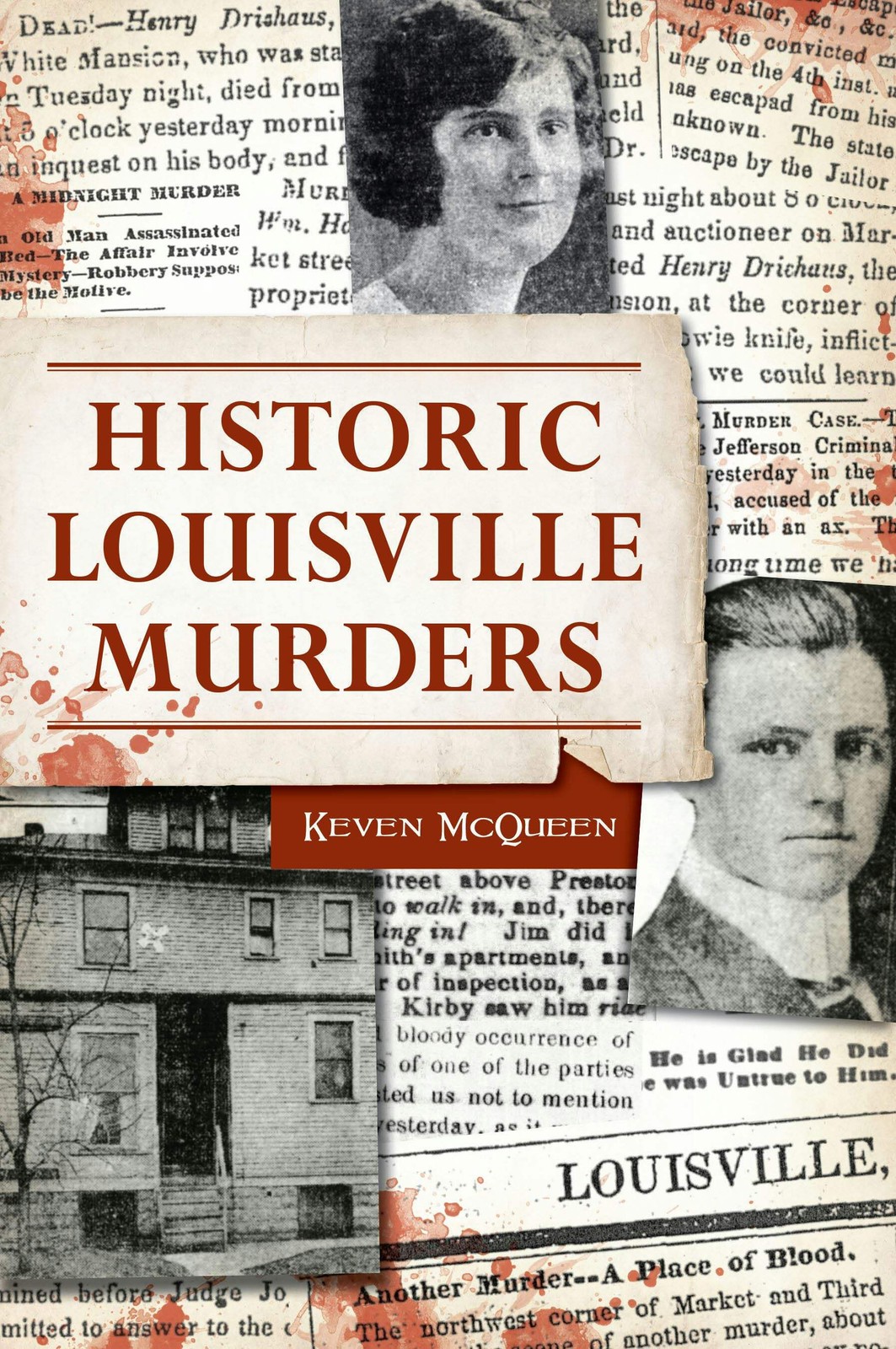 New The History Press Historic Louisville Murders, Ky 9781467155427 True Crime T