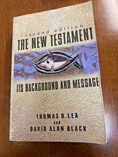 The New Testament : Its Background and Message Lee& Black Lots Of.99 Deals