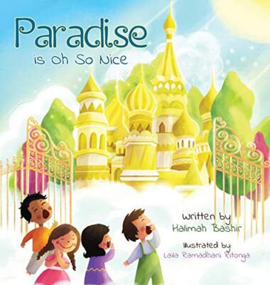 Paradise Is Oh So Nice by Halimah Bashir (Hardcover, 2019)