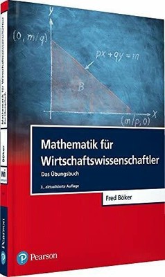 Mathematik für Wirtschaftswissenschaftler: Das Buch Pearson Studium