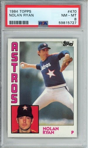 1984 TOPPS #470 NOLAN RYAN ASTROS RANGERS MLB STRIKEOUT KING HOF PSA 8