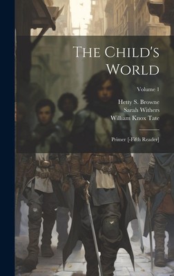 Die Welt des Kindes: Primer [-fünfter Leser]; Band 1 von Sarah Withers 97810206126
