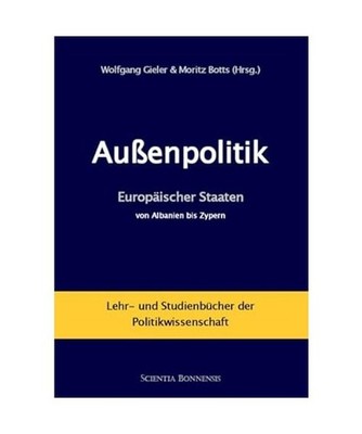 Außenpolitik Europäischer Staaten von Albanien bis Zypern: Lehr- und Studienb?