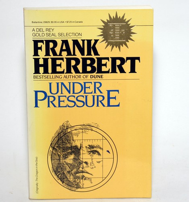 #ad UNDER PRESSURE by Frank Herbert Dune Author DEL REY 1981 1st Printing TPB $13.95