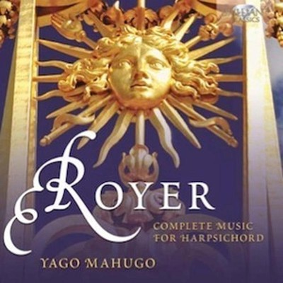Royer - Complete Music For Harpsichord YAGO MAHUGO CD NEU OVP