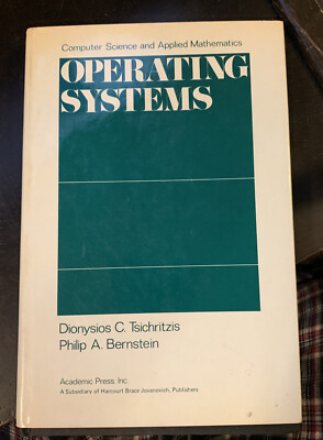 Operating Systems by Dionysios Tsichritzis & P. Bernstein 1974 Academic Press