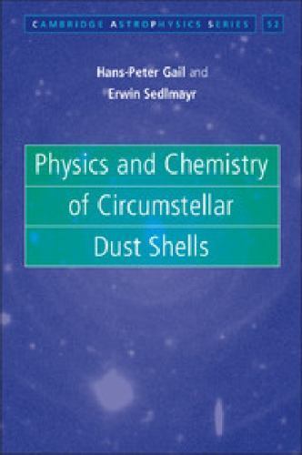Physics Chemistry Circumstellar Dust Shells Cambridge Astrophysics 9780521833790