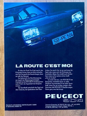 Peugeot 504 La Route C'est Moi Original 1970 Vintage Advert Werbung Reklame