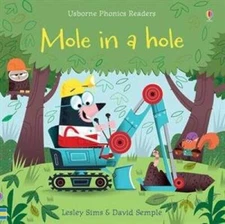Usborne Books Mole in a Hole - Paperback By Lesley Sims - GOOD