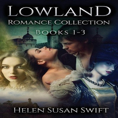 Lowland Romance Collection - Books 1-3 Helen Susan Swift Paperbac