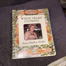 White Trash Cooking by Ernest M. Mickler (2004, Spiral)