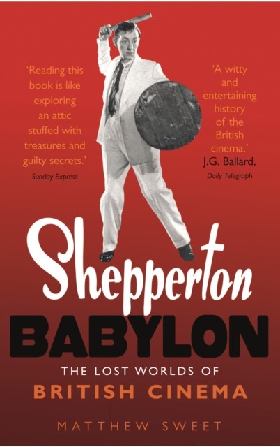 Shepperton Babylon by Matthew Sweet (Paperback Book)
