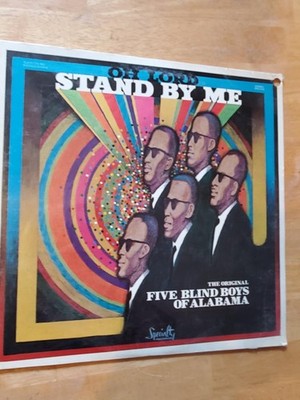 Five Blind Boys of Alabama vinyl LP Stand By Me - Sealed