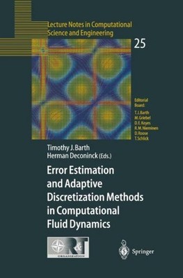 Error Estimation and Adaptive Discretization Methods in Computational Fluid Dyna