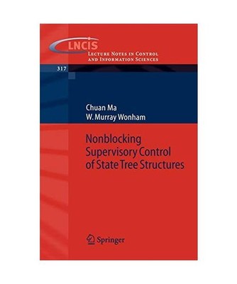 Nonblocking Supervisory Control of State Tree Structures, Chuan Ma, W. Murray Wo