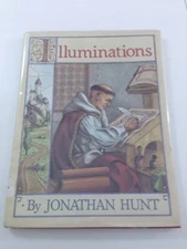 Illuminations - Jonathan Hunt (1989, Hardcover, Dust Jacket, 1st Edition)