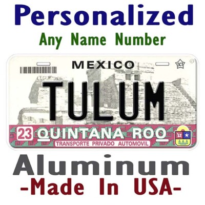 Tulum Quintana Roo Mexico Any Name Personalized Novelty Car License Plate