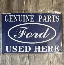Ford Genuine Parts Used Here 8 x 12 Novelty Metal Sign Shrink-Wrapped New!
