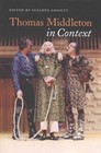 Thomas Middleton in Context, Paperback by Gossett, Suzanne (Edt), Brand New, .