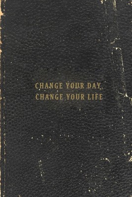 Change Your Day, Change Your Life by Jack Dirt (English) Paperback Book