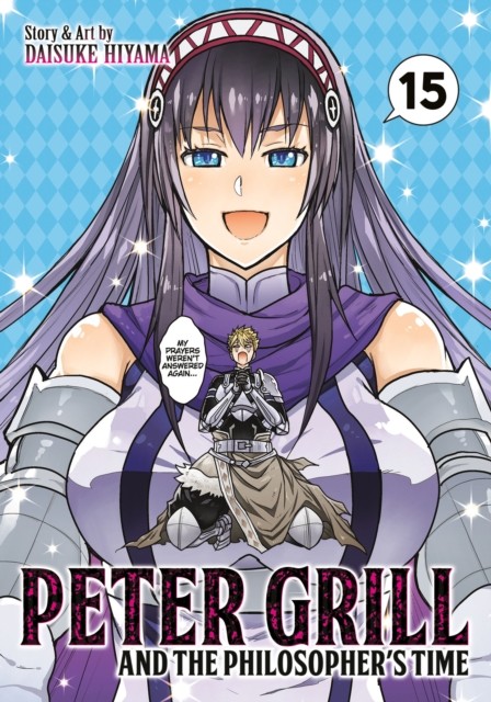 Peter Grill and the Philosophers Time Vol. 15 by Daisuke Hiyama PAPERBACK