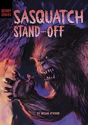 Sasquatch Standoff (Scary Stories), Megan Atwood