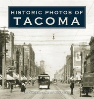 Nick Peters | Historic Photos Of Tacoma | Buch | Englisch (2007) | Gebunden