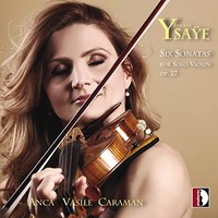 Anca Vasile Caraman - Ysaye Six Sonatas - Cd - G4Z