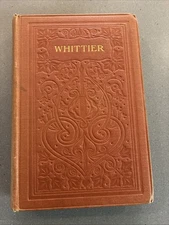 Poetical  Works Of John Greenleaf Whittier By Garrett Horder 1911 HB W/ Index