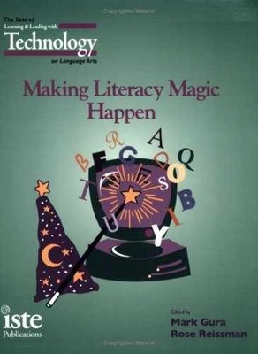 Making Literacy Magic Happen: The - Paperback, by Mark Gura; Rose - Very Good c