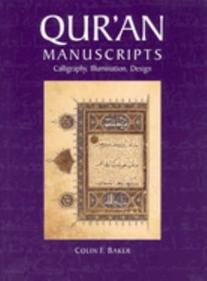 Qur'an Manuscripts : Calligraphy, Illumination, Design Hardcover