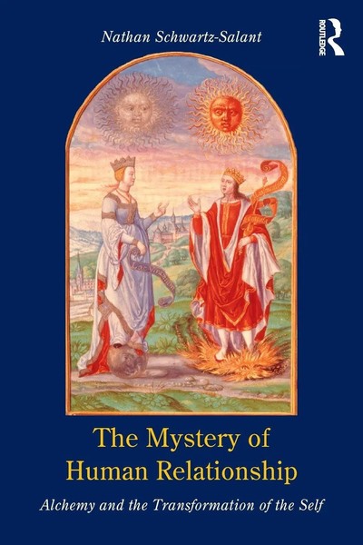 The Mystery Of Human Relationship | Alchemy And The Transformation Of The Self-image