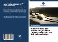 Untersuchung Der Auswirkungen Hoher Temperaturen Auf Die Pfirsichproduktion Buch