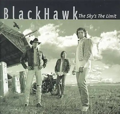 Blackhawk - The Sky Is the Limit