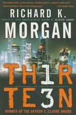 Thirteen - Paperback By Morgan, Richard K. - GOOD