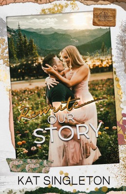 Rewrite Our Story by Singleton, Kat