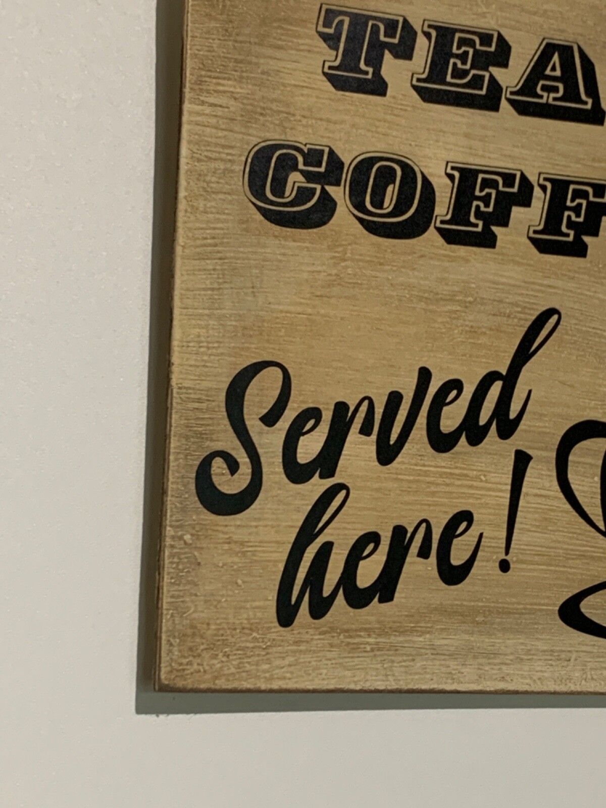 Tea Shop Sign, Coffee Shop Sign, Tea & Coffee Served Here Sign, Retail