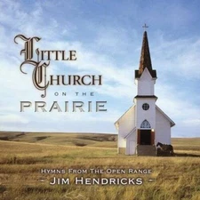 Little Church On The Prairie: Hymns From The Open Range - Audio CD - VERY GOOD