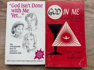 God Isn't Done with Me Yet Mary Rose McGeady & God in Me: A Popular Explanation