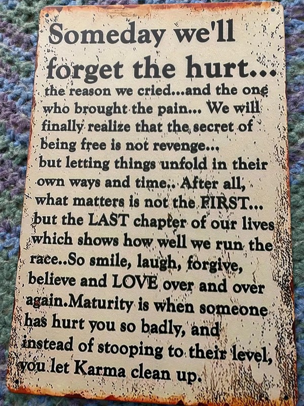 HEARTFELT---Someday We'll FORGET the HURT Metal Tin WALL SIGN