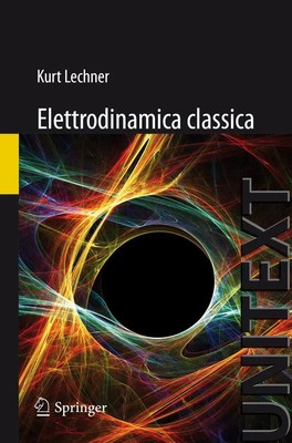 Kurt Lechner | Elettrodinamica Classica | Taschenbuch | Italienisch (2014)