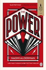 The Power: WINNER OF THE WOMEN'S PRIZE FOR FICTION by Alderman, Naomi Book The