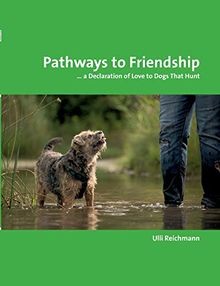 Pathways to Friendship: ... A Declaration of Love t... | Buch | Zustand sehr gut