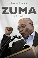 ZUMA A BIOGRAPHY - Jeremy Gordin